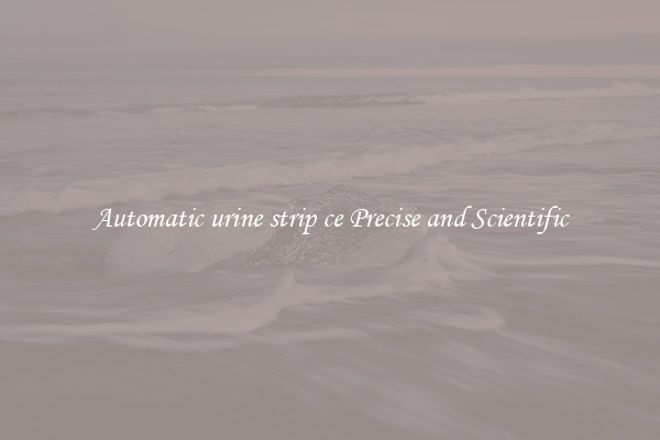 Automatic urine strip ce Precise and Scientific