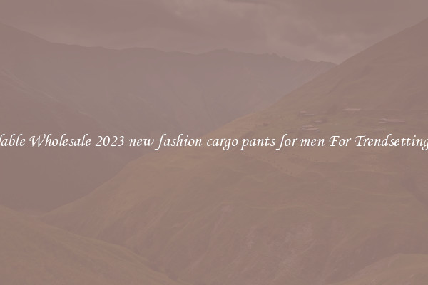 Affordable Wholesale 2023 new fashion cargo pants for men For Trendsetting Looks
