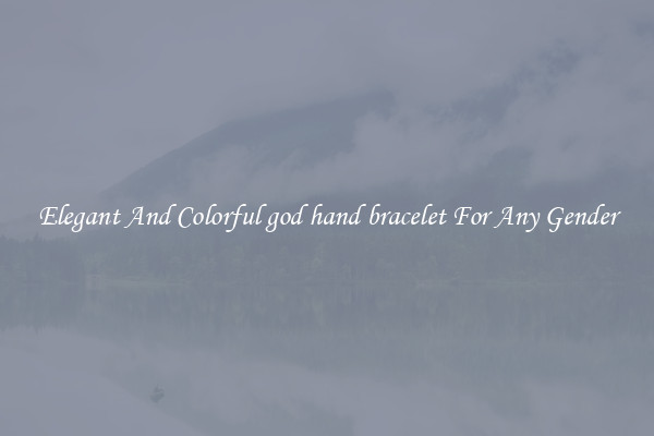 Elegant And Colorful god hand bracelet For Any Gender