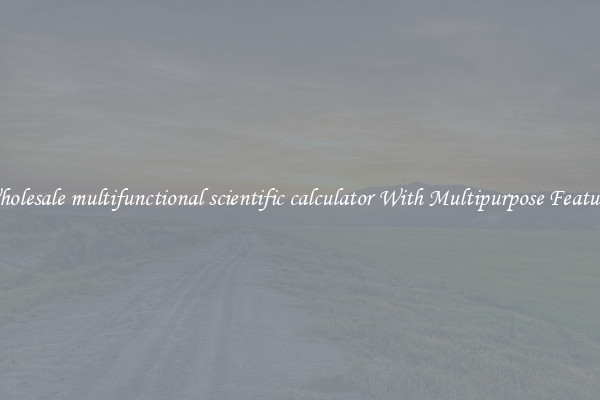 Wholesale multifunctional scientific calculator With Multipurpose Features