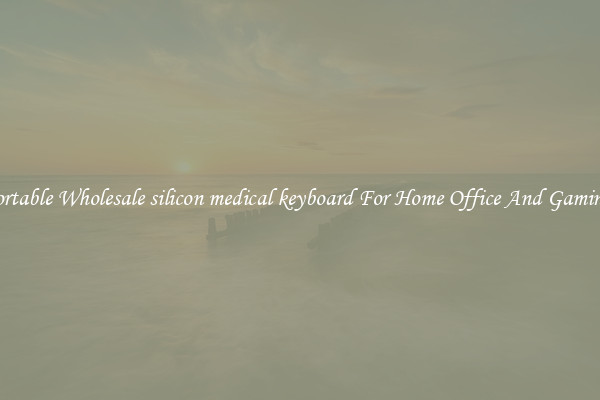 Comfortable Wholesale silicon medical keyboard For Home Office And Gaming Use